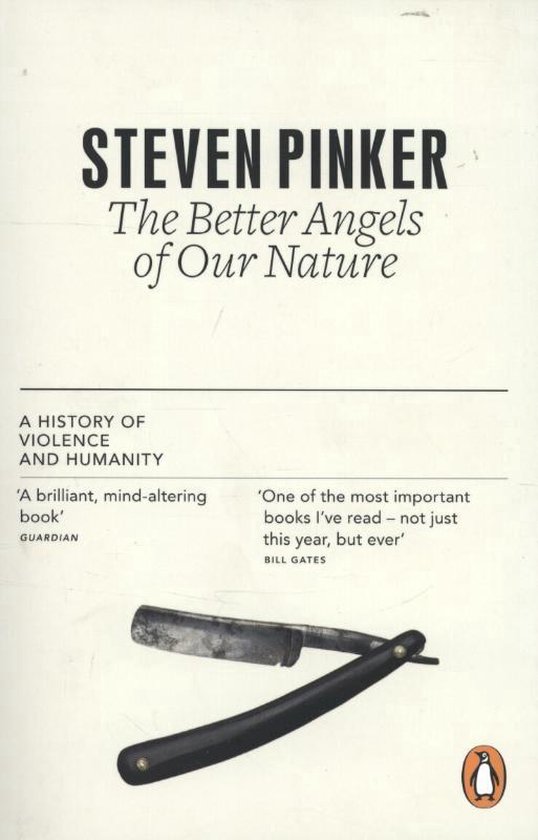 The Better Angels of Our Nature by Steven Pinker The Better Angels of Our Nature by Steven Pinker