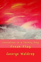 Cornelius Is a Turkey Dog