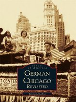 Images of America - German Chicago Revisited