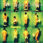 Tigerlillies - Farm Yard Filth