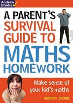 Parents Survival Guide To Maths Homework
