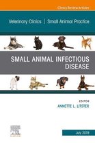 The Clinics: Veterinary Medicine Volume 49-4 - Small Animal Infectious Disease, An Issue of Veterinary Clinics of North America: Small Animal Practice