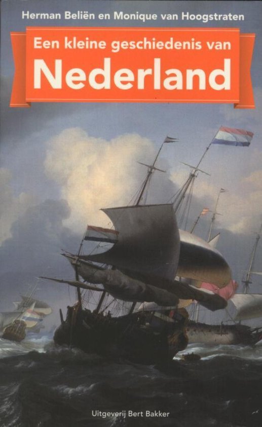 Een kleine geschiedenis van Nederland - Monique van Hoogstraten | 
