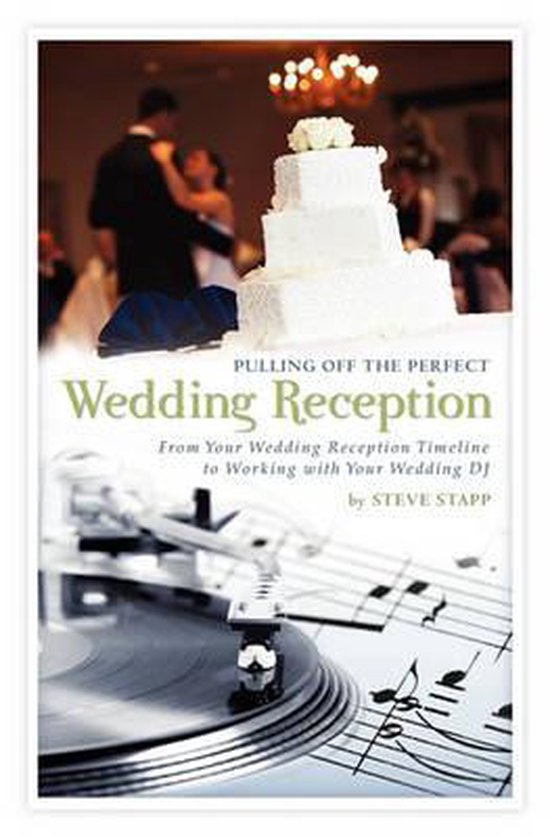 Pulling Off the Perfect Wedding Reception - cover