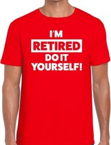 Pensioen I am retired do it yourself t-shirt rood heren XL