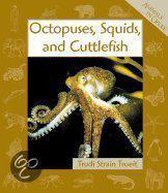 Octopuses, Squids, and Cuttlefish