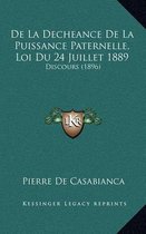 de La Decheance de La Puissance Paternelle, Loi Du 24 Juillet 1889