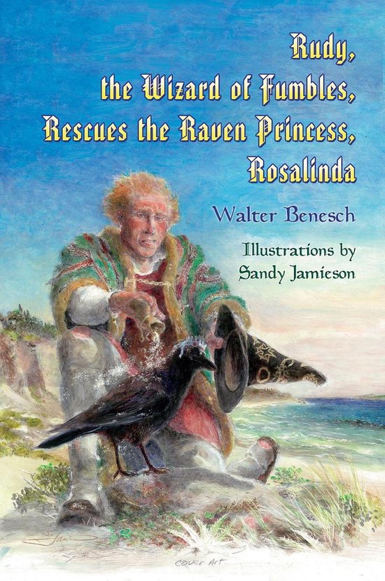 Rudy, the Wizard of Fumbles, Rescues the Raven Princess, Ros ... - cover