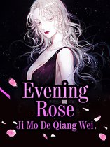 Volume 1 1 - Evening Rose