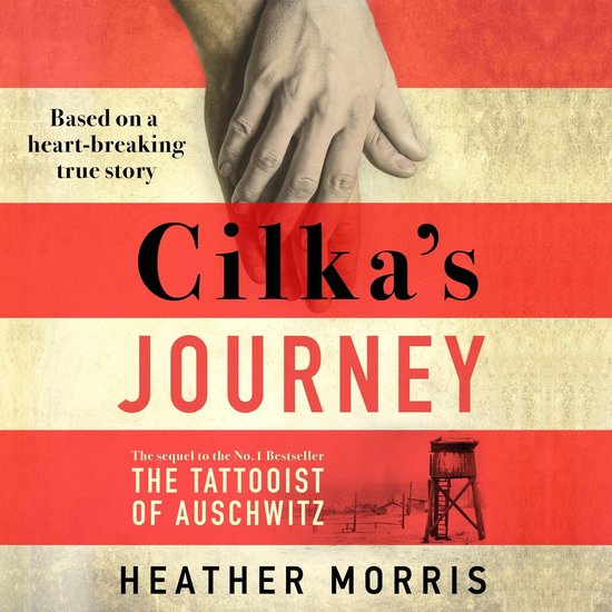 Boekcover van Cilka's Journey, een boek gebaseerd op een waargebeurd verhaal, geschreven door Heather Morris.