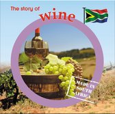 Made in South Africa - The story of wine