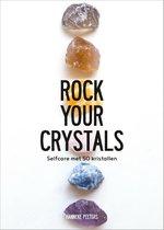 Boek cover Rock Your Crystals van Hanneke Peeters (Hardcover)