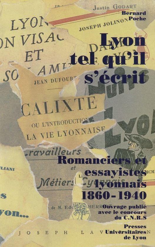 Hors collection - Lyon tel qu'il s'écrit