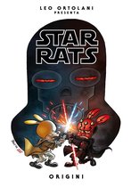 Leo Ortolani Collection 3 - Star Rats - Origini