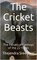 The Cricket Beasts: The Fanatical Fanboys of the 22 Yards - Thejendra Sreenivas
