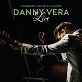CD cover van Pressure Makes Diamonds Live van Danny Vera