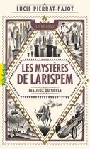 Les Mystères de Larispem 2 - Les Mystères de Larispem (Tome 2) - Les Jeux du Siècle