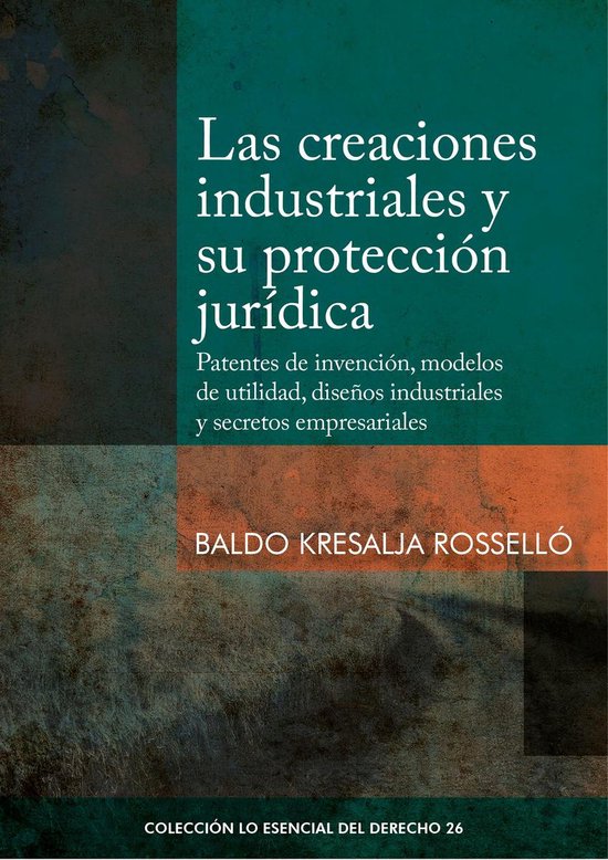 Colección Lo Esencial del Derecho 26 - Las creaciones indus ... - cover