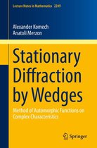 Lecture Notes in Mathematics 2249 - Stationary Diffraction by Wedges