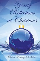 Yearly Reflections at Christmas
