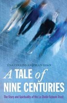 The A Tale of Nine Centuries