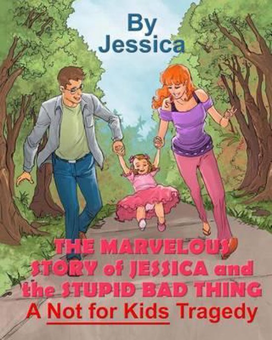 The Marvelous Story of Jessica and the Stupid Bad Thing - cover
