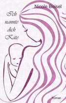 Ich nannte dich Kate