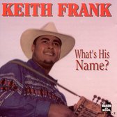 Keith Frank - What's His Name? (CD)