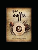 All about Coffee
