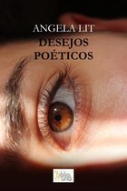 Poemas de Angela Lit - Desejos Poéticos