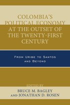 Security in the Americas in the Twenty-First Century - Colombia's Political Economy at the Outset of the Twenty-First Century