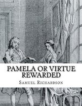 Pamela or Virtue Rewarded