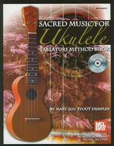 Sacred Music for Ukulele Tablature Method Book