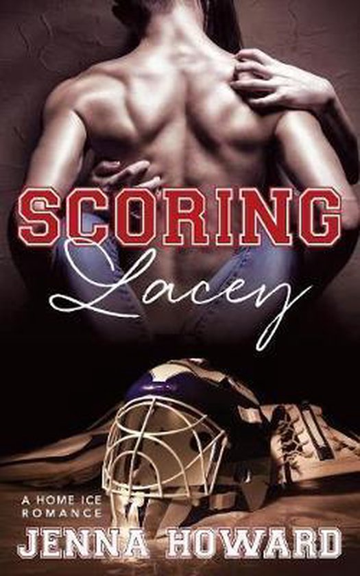 Home Ice- Scoring Lacey - cover