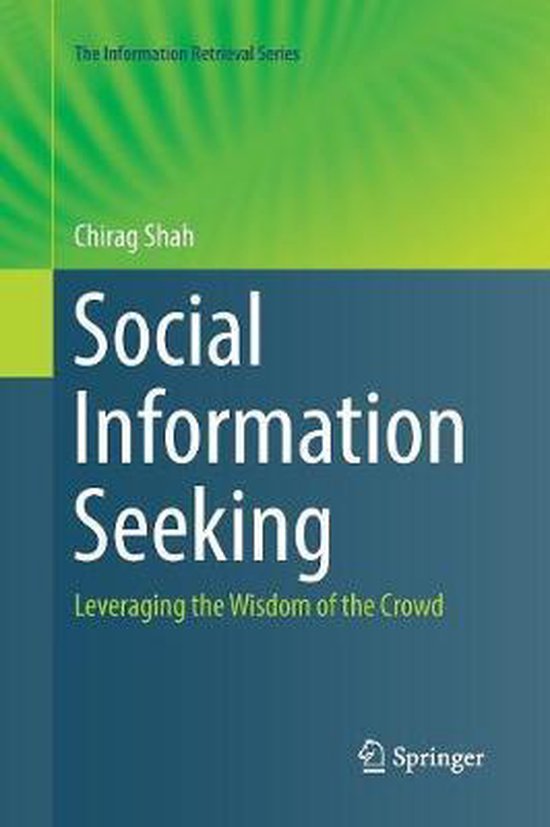 The Information Retrieval Series38- Social Information Seeki ... - cover