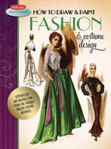How To Draw & Paint Fashion & Costume Design