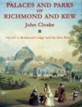 The Palaces & Parks of Richmond & Kew Vol 2