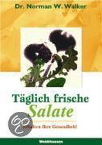 Täglich frische Salate erhalten Ihre Gesundheit