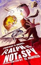 Ralph is (not) a Spy