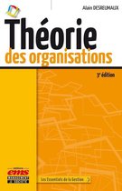 Les essentiels de la gestion - Théorie des organisations - 3e édition