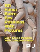 101 Kama Sutra Sex Positions With Pictures
