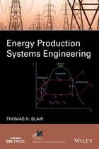 IEEE Press Series on Power and Energy Systems - Energy Production Systems Engineering