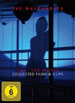 The Walkabouts Life - The Movie: Collected Films And Clips
