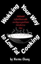 Wokking Your Way to Low Fat Cooking