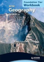 GCSE Geography for WJEC A Workbook Foundation tier