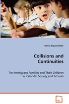 Collisions and Continuities