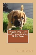 Puggle Dog Care and Understanding Guide Book