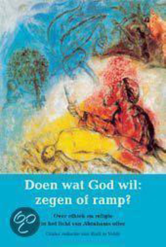 Cover van het boek 'Doen wat God wil : zegen of ramp ? / druk 1'