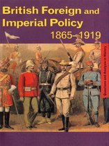 Questions and Analysis in History - British Foreign and Imperial Policy 1865-1919