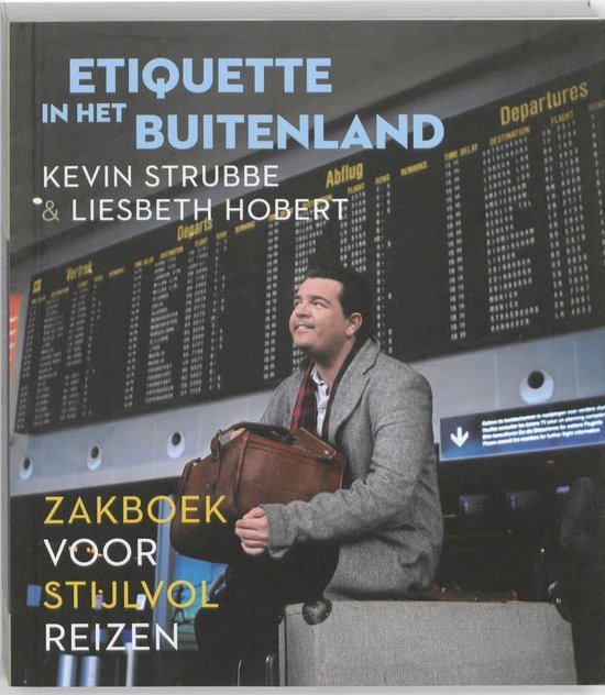 Cover van het boek 'Etiquette in het buitenland' van Kevin Strubbe en Liesbeth Hobert